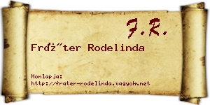 Fráter Rodelinda névjegykártya